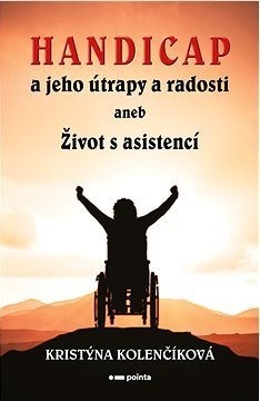 Handicap a jeho útrapy a radosti