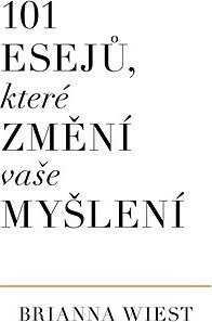 101 esejů, které změní vaše myšlení