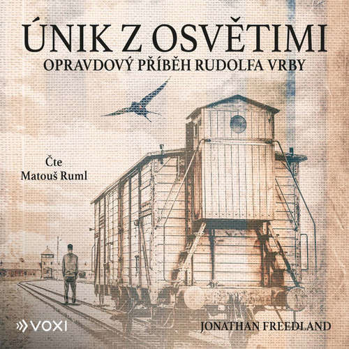 Únik z Osvětimi - Jonathan Freedland (mp3 audiokniha)