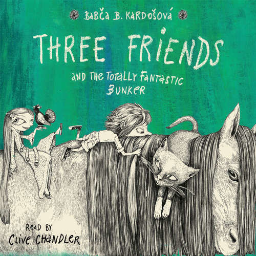 Three Friends and the Totally Fantastic Bunker - Barbora Kardošová (mp3 audiokniha)