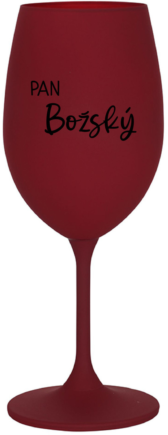 PAN BOŽSKÝ  - bordo sklenice na víno 350 ml