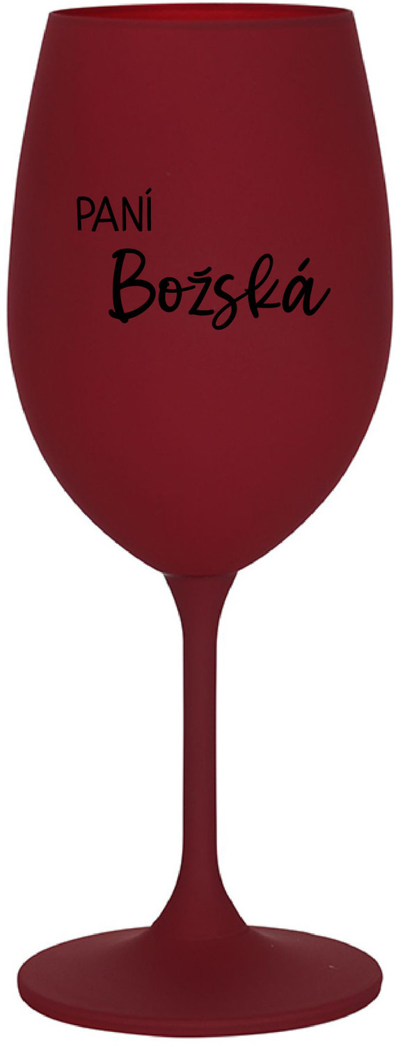 PANÍ BOŽSKÁ - bordo sklenice na víno 350 ml