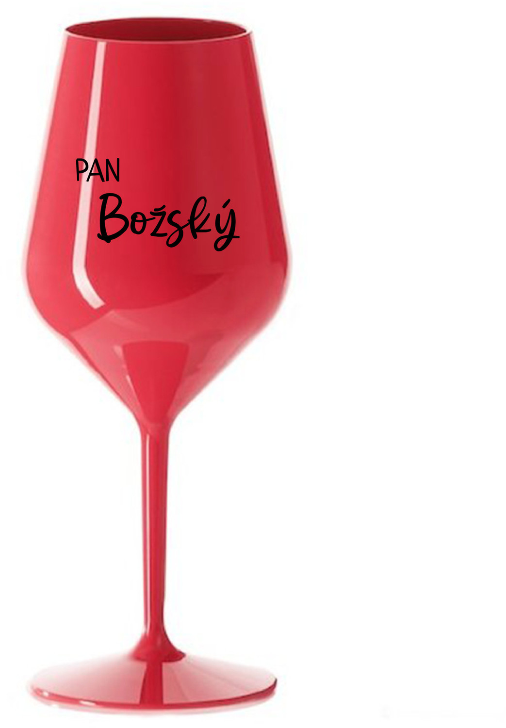 PAN BOŽSKÝ  - červená nerozbitná sklenice na víno 470 ml