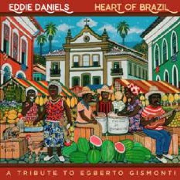 DANIELS, EDDIE - HEART OF BRAZIL, CD