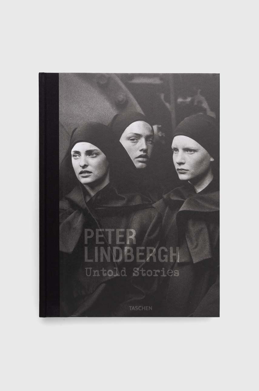 Peter Lindbergh. Untold Stories - Peter Lindbergh,Felix Krämer,Wim Wenders
