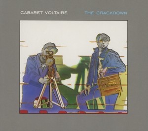 CABARET VOLTAIRE - CRACKDOWN, CD