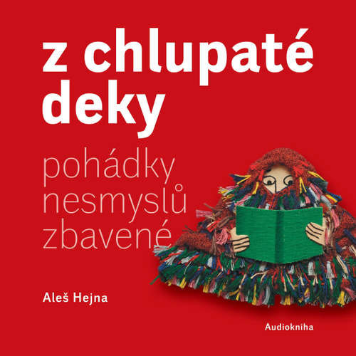Z chlupaté deky - Aleš Hejna (mp3 audiokniha)