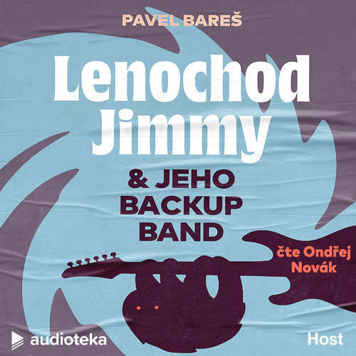 Lenochod Jimmy & jeho backup band - Pavel Bareš (mp3 audiokniha)