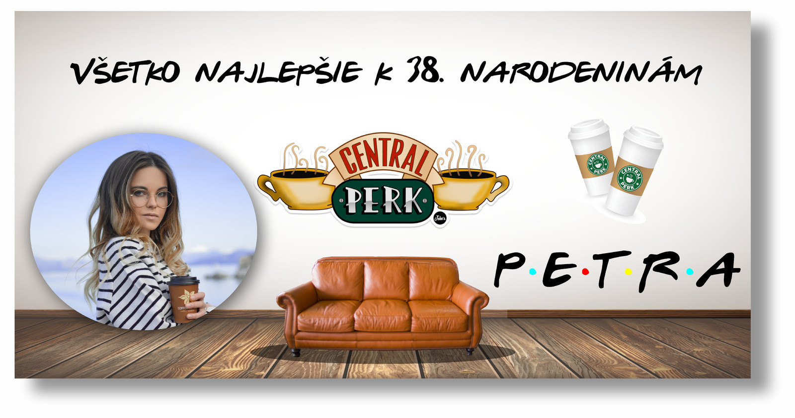 Personal Narodeninový banner s fotkou - Friends Rozmer banner: 130 x 65 cm