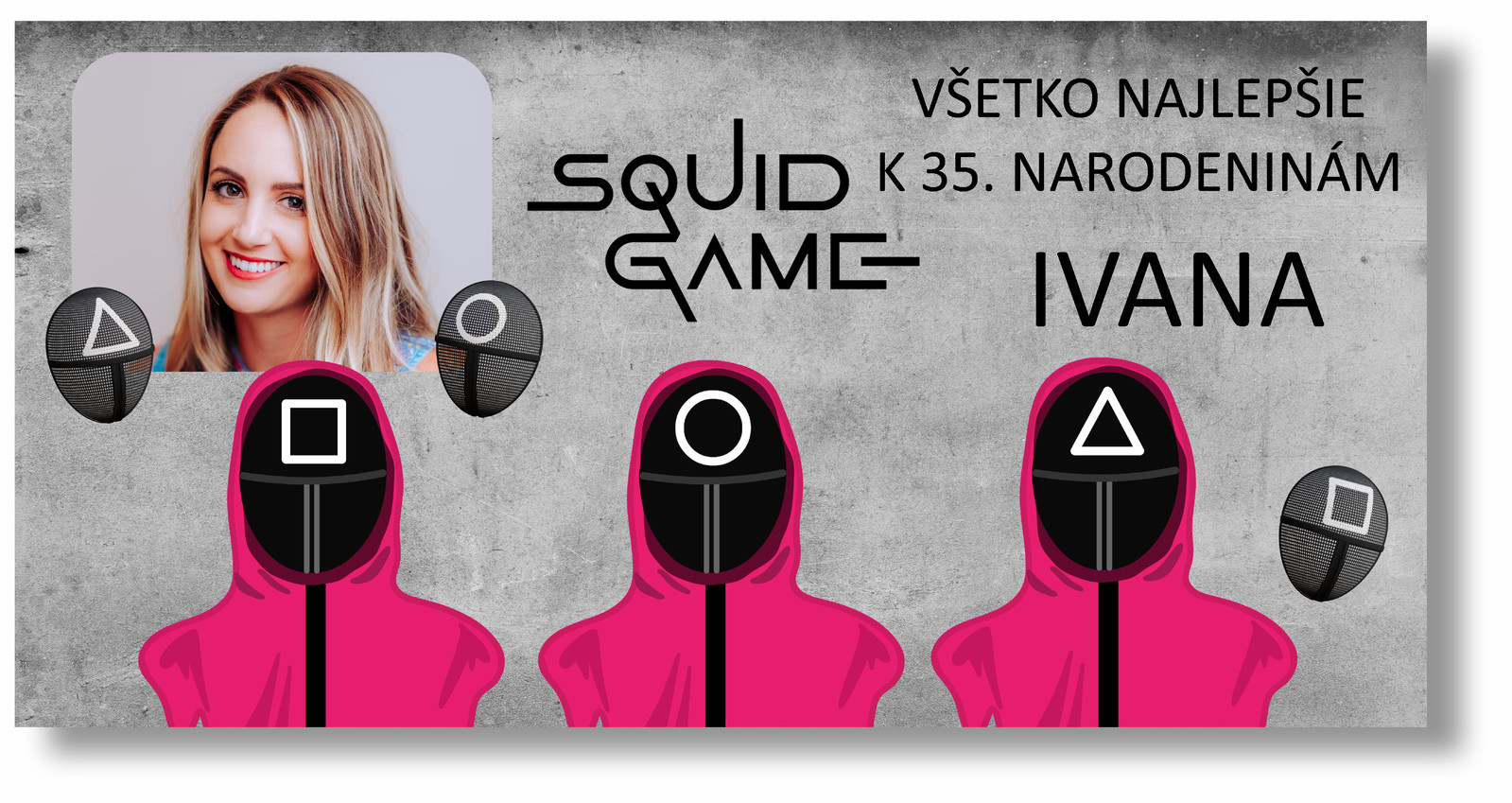 Personal Narodeninový banner s fotkou - Squid game Rozmer banner: 130 x 65 cm