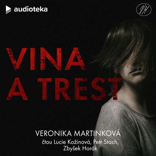 Vina a trest - Veronika Martinková (mp3 audiokniha)