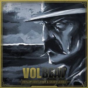 Outlaw Gentlemen & Shady Ladies (Volbeat) (Vinyl)