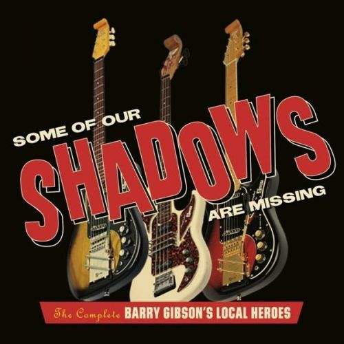 CD GIBSON, BARRY -LOCAL HERO - SOME OF OUR SHADOWS ARE MISSING