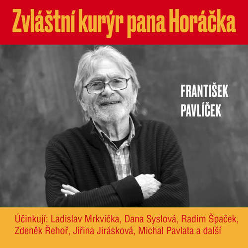 Zvláštní kurýr pana Horáčka - František Pavlíček (mp3 audiokniha)