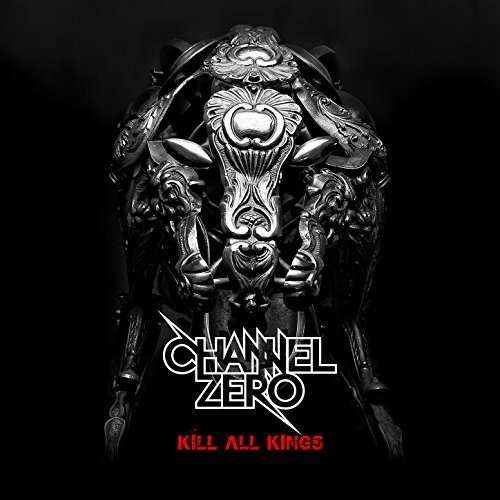 CD CHANNEL ZERO - KILL ALL KINGS