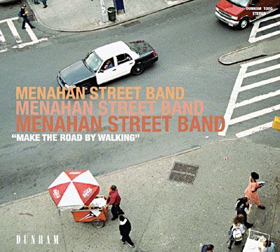 Vinyl MENAHAN STREET BAND - MAKE THE ROAD BY WALKING