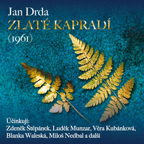 Zlaté kapradí (1961) - Jan Drda (mp3 audiokniha)