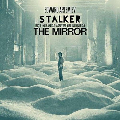 Vinyl ARTEMIEV, EDWARD - STALKER / THE MIRROR: MUSIC FROM ANDREY TARKOVSKY'S MOTION PICTURES