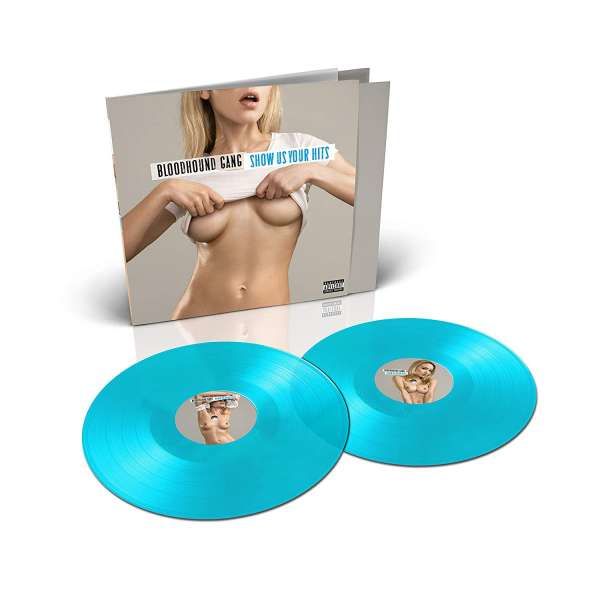 Bloodhound Gang - Vinyl SHOW US YOUR HITS