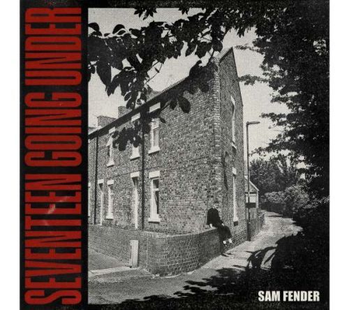 Vinyl FENDER, SAM - SEVENTEEN GOING UNDER