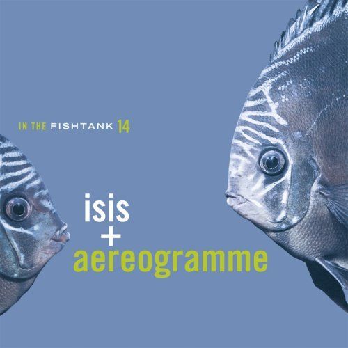 Vinyl ISIS/AEREOGRAMME - IN THE FISHTANK