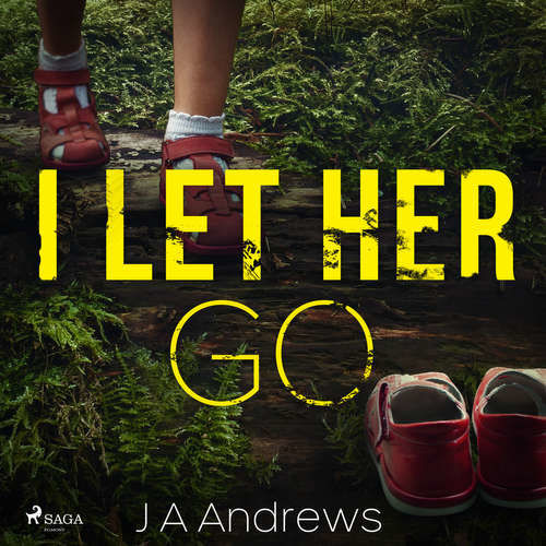 I Let Her Go (EN) - J A Andrews (mp3 audiokniha)