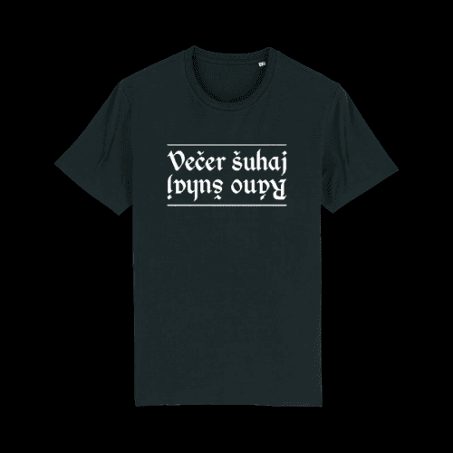 Bekim - Tričko Ráno šuhaj, večer šuhaj - Muž, Čierna, XS