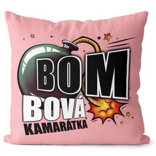 Vankúš Bombová kamarádka (Veľkosť: 40 x 40 cm)