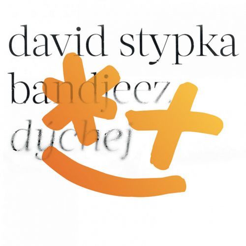 CD STYPKA DAVID - DYCHEJ