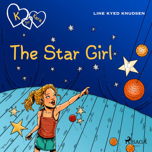 K for Kara 10 - The Star Girl (EN) - Line Kyed Knudsen (mp3 audiokniha)