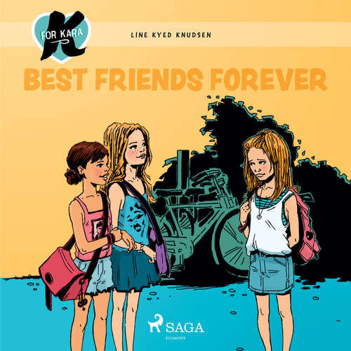 K for Kara 1 - Best Friends Forever (EN) - Line Kyed Knudsen (mp3 audiokniha)