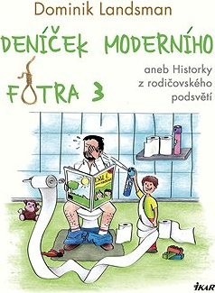 Deníček moderního fotra 3