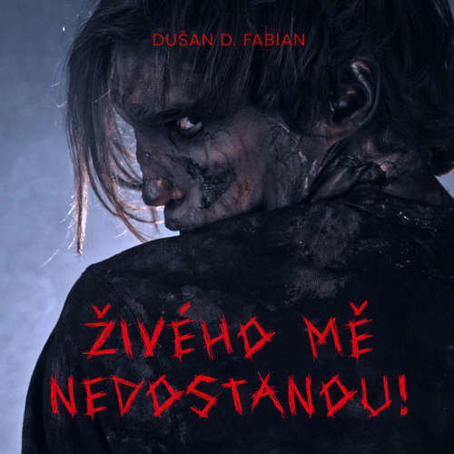 Živého mě nedostanou! - Dušan D. Fabian (mp3 audiokniha)