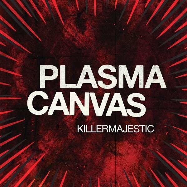 PLASMA CANVAS - KILLERMAJESTIC, Vinyl