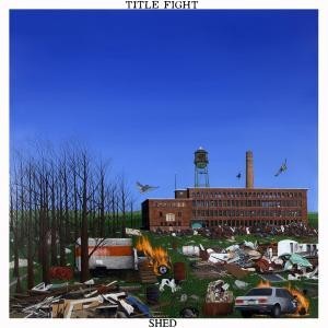 TITLE FIGHT - SHED, CD