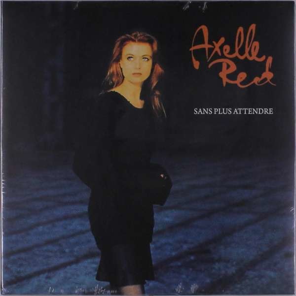RED, AXELLE - SANS PLUS ATTENDRE, Vinyl