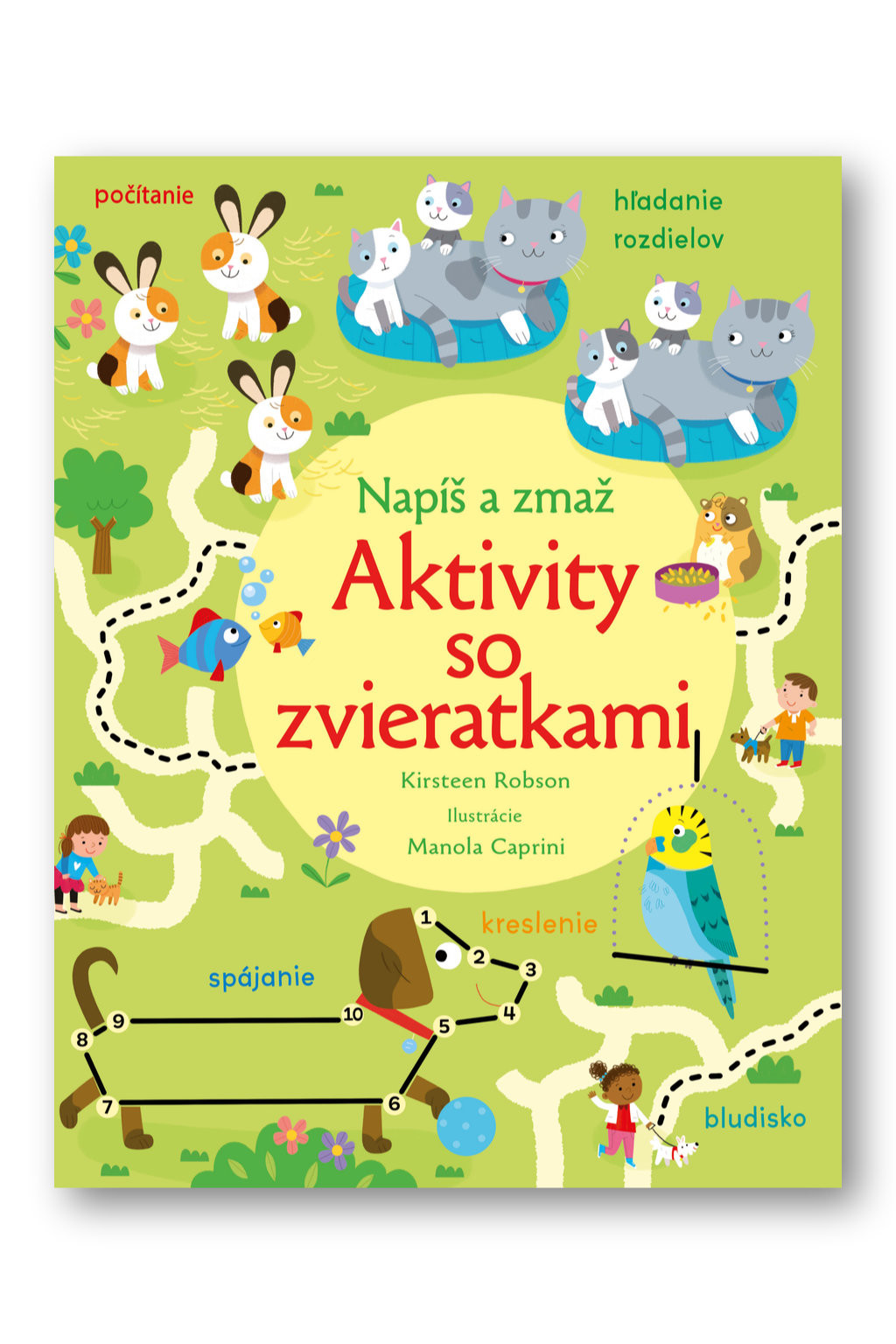 Napíš a zmaž - Aktivity so zvieratkami  Kirsteen Robson