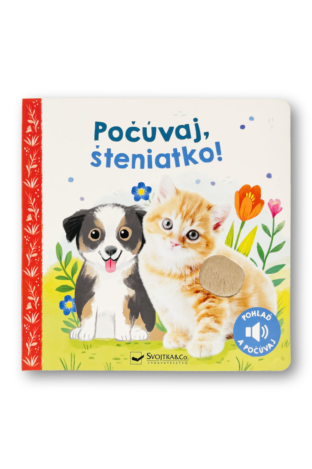 Počúvaj, šteniatko!