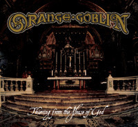 ORANGE GOBLIN - THIEVING FROM THE HOUSE OF GOD, Vinyl