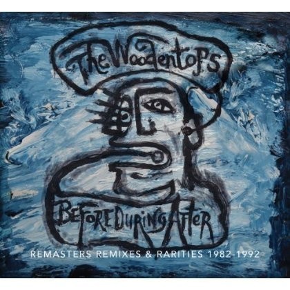 WOODENTOPS - BEFORE DURING AND AFTER 1982-1992, CD