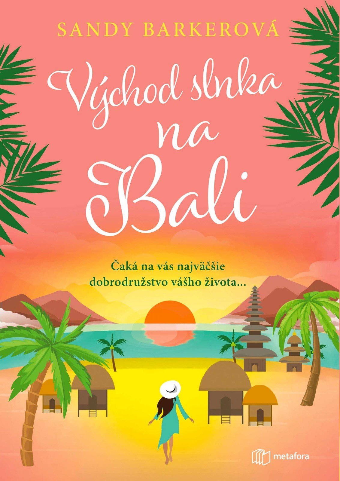 Východ slnka na Bali - Sandy Barker,Martina Antošová