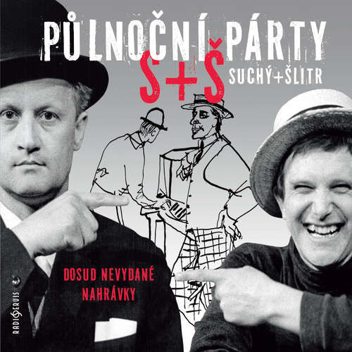Půlnoční párty S+Š - Jiří Suchý, Jiří Šlitr (mp3 audiokniha)