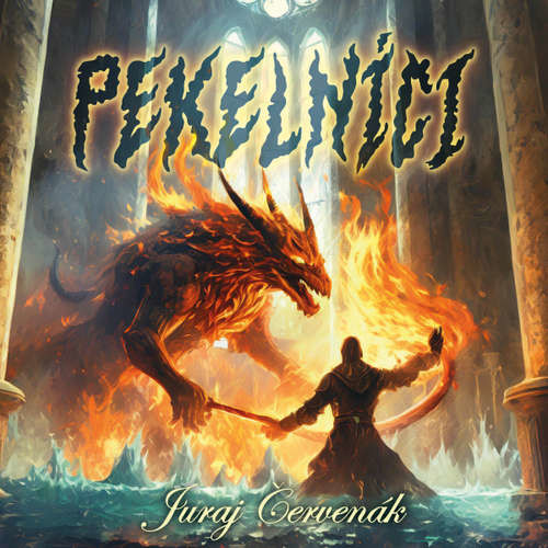 Pekelníci - Juraj Červenák (mp3 audiokniha)