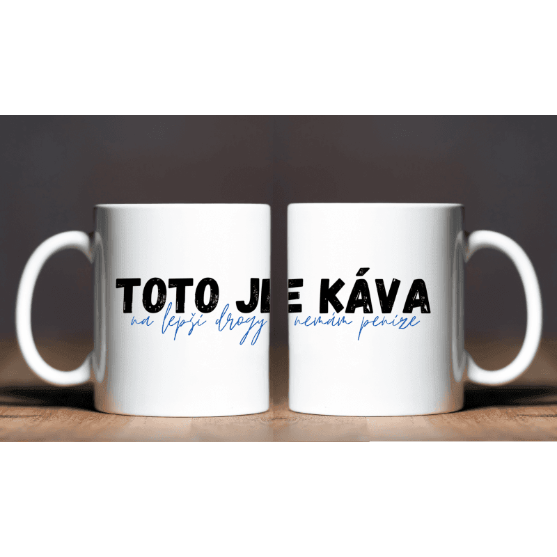 KH5-23 DR Hrnček - Toto je káva 330ml - 1ks