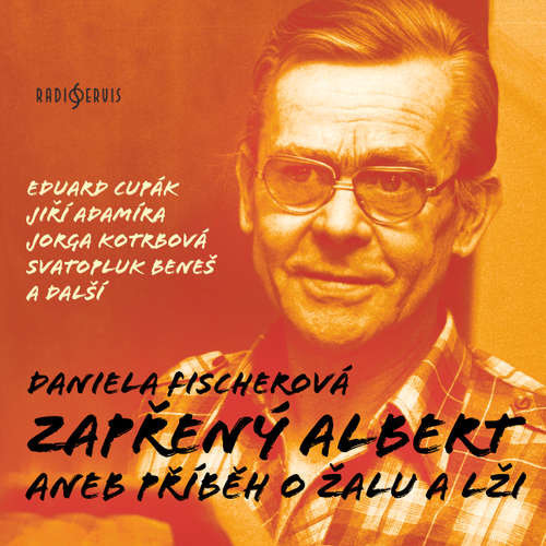 Zapřený Albert aneb Příběh o žalu a lži - Daniela Fischerová (mp3 audiokniha)