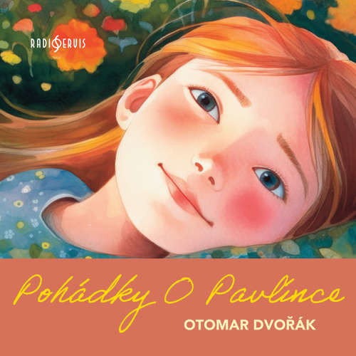 Pohádky O Pavlínce - Otomar Dvořák (mp3 audiokniha)
