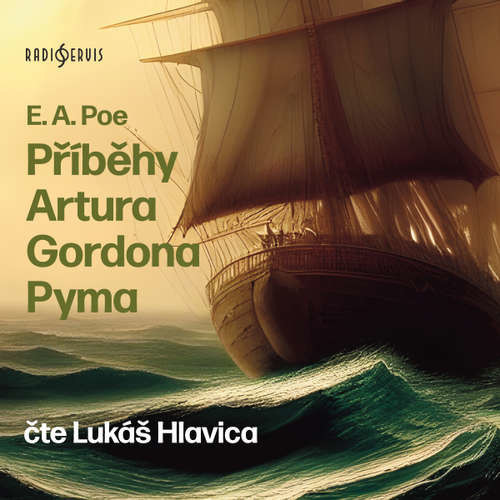 Příběhy Artura Gordona Pyma - Edgar Allan Poe (mp3 audiokniha)