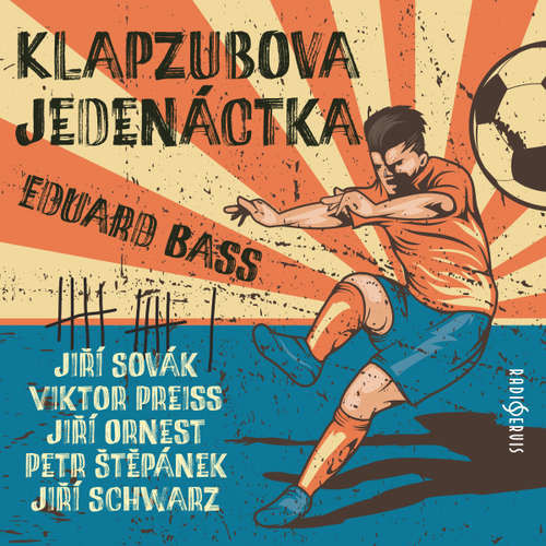 Klapzubova jedenáctka (1990) - Eduard Bass (mp3 audiokniha)