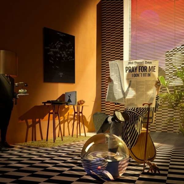 MELT YOURSELF DOWN - PRAY FOR ME I DON'T FIT IN, Vinyl