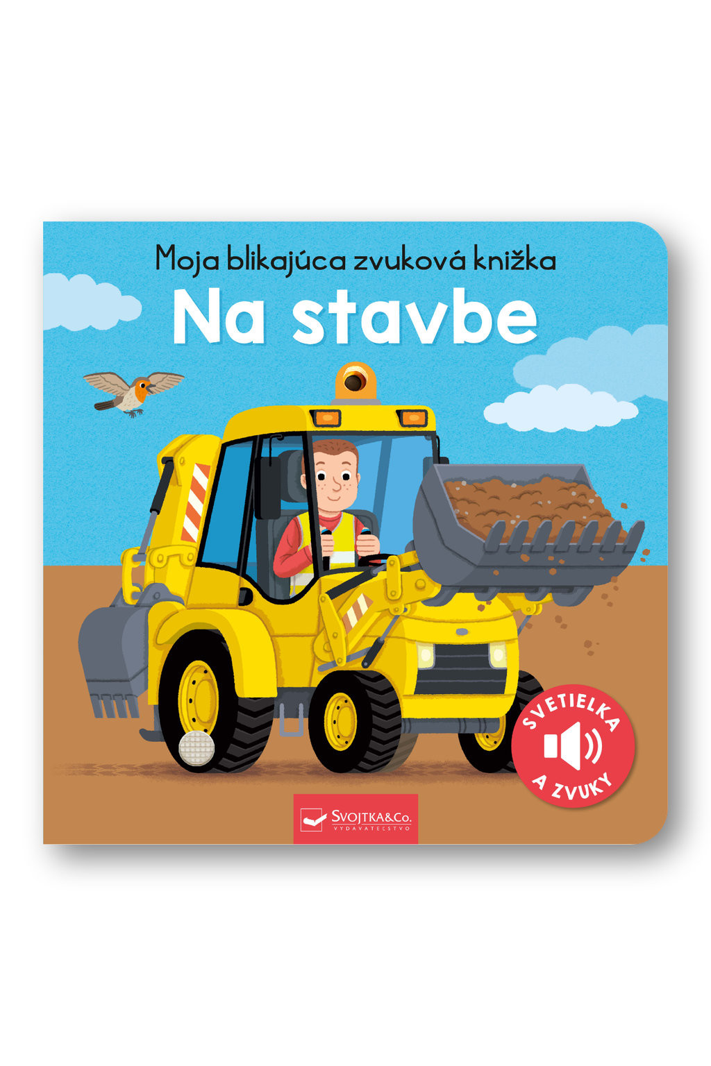 Moja blikajúca zvuková knižka Na stavbe